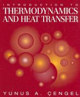 Introduction to thermodynamics and heat transfer /