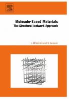 Molecule-based materials : the structural network approach /