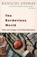 The borderless world : power and strategy in the interlinked economy /