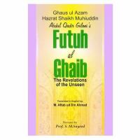Futuh al-ghaib = The revelations of the unseen /