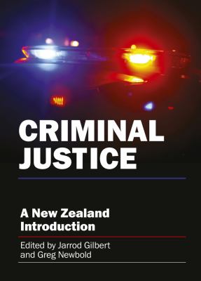 Criminal justice : a New Zealand introduction /