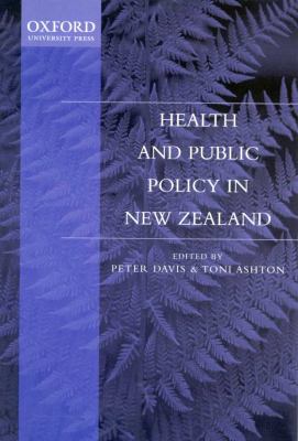 Health and public policy in New Zealand /