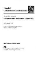 11th International Conference on Computer-Aided Production Engineering, 20-21 September 1995 /