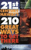 21st century Hawai'i : 210 great ways to get there /