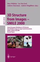 3D Structure from Images SMILE 2000 00 : Second European Workshop on 3D Structure from Multiple Images of Large-Scale Environments Dublin, Irleand, July 12, 2000 Revised Papers /