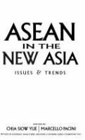 ASEAN in the new Asia : issues & trends /