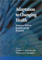 Adaptation to changing health : response shift in quality-of-life research /