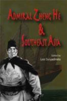 Admiral Zheng He & Southeast Asia /