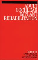 Adult cochlear implant rehabilitation /