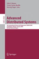 Advanced distributed systems 5th international school and symposium, ISSADS 2005, Guadalajara, Mexico, January 24-28, 2005 : revised selected papers /