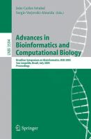 Advances in bioinformatics and computational biology Brazilian Symposium on Bioinformatics, BSB 2005 : Sao Leopoldo Brazil, July 27-29 2005 : proceedings /