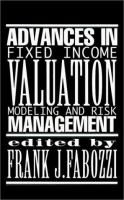 Advances in fixed income valuation modeling and risk management /