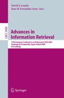 Advances in information retrieval 27th European Conference on IR Research, ECIR 2005, Santiago de Compostela, Spain, March 21-23 2005 : proceedings /