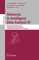 Advances in intelligent data analysis VI 6th International Symposium on Intelligent Data Analysis, IDA 2005, Madrid, Spain, September 8-10, 2005 : proceedings /