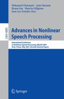 Advances in nonlinear speech processing International Conference on Nonlinear Speech Processing, NOLISP 2007, Paris, France, May 22-25, 2007 : revised selected papers /