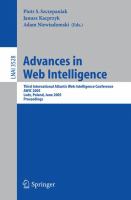 Advances in web intelligence third international Atlantic web intelligence conference, AWIC 2005, Lodz, Poland, June 6-9, 2005 : proceedings /