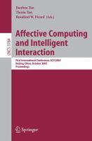 Affective computing and intelligent interaction first International Conference, ACII 2005, Beijing, China, October 22-24, 2005 : proceedings /