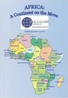 Africa : a continent on the move : implications for New Zealand /