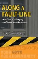Along a fault-line : New Zealand's changing local government landscape /