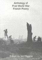 Anthology of First World War French poetry /