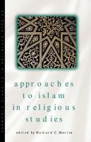 Approaches to Islam in religious studies /