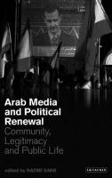 Arab media and political renewal : community, legitimacy and public life /