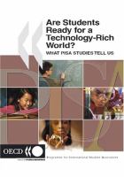 Are students ready for a technology-rich world? : what PISA studies tell us.