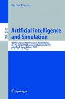 Artificial Intelligence and Simulation 13th International Conference on AI, Simulation, planning in high autonomy systems, AIS 2004, Jeju Island, Korea, October 4-6, 2004 : revised selected papers /