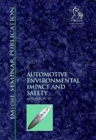 Automotive environmental impact and safety : Autotech '97 : Autotech Congress, 4-6 November 1997, National Exhibition Centre, Birmingham, UK /