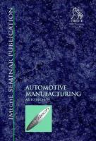 Automotive manufacturing : Autotech '97 : Autotech Congress 4-6 November 1997, National Exhibition Centre, Birmingham, UK /