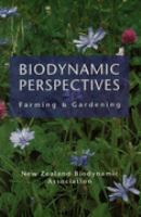 Biodynamic perspectives : farming & gardening /