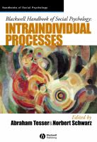 Blackwell handbook of social psychology : Intraindividual processes /