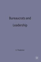 Bureaucrats and leadership /