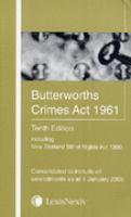 Butterworths Crimes Act 1961 : including New Zealand Bill of Rights Act 1990.