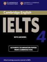 Cambridge IELTS 4 : examination papers from University of Cambridge ESOL Examinations : English for speakers of other languages.