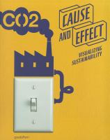 Cause and effect : visualizing sustainability /