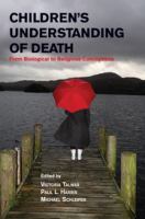 Children's understanding of death from biological to religious conceptions /
