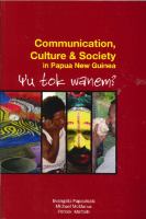 Communication, culture & society in Papua New Guinea : yu tok wanem? /