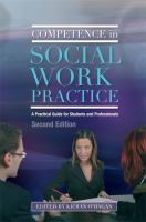 Competence in social work practice : a practical guide for students and professionals /