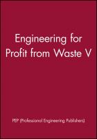 Conference on Engineering for Profit from Waste-V : 11-12 November 1997 /