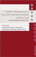 Conflict management, security and intervention in East Asia : third-party mediation in regional conflict /