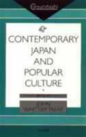 Contemporary Japan and popular culture /