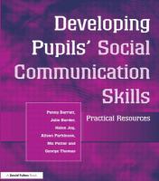Developing pupil's social communication skills : practical resources /