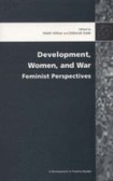Development, women, and war : feminist perspectives /