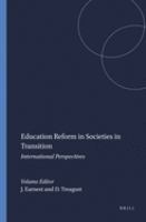 Education reform in societies in transition : international perspectives /