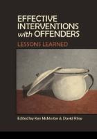 Effective interventions with offenders : lessons learned /