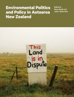 Environmental politics and policy in Aotearoa New Zealand /