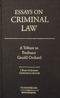 Essays on criminal law : a tribute to Professor Gerald Orchard /