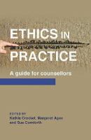 Ethics in practice : a guide for counsellors /