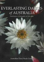 Everlasting daisies of Australia : identification, propagation, cultivation /